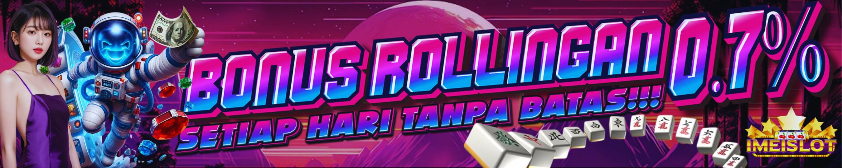 bonus rollingan imeislot